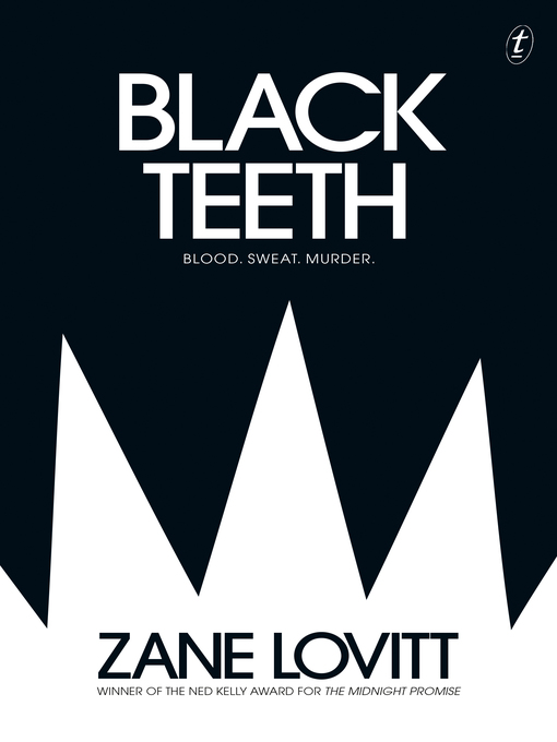 Title details for Black Teeth by Zane Lovitt - Available